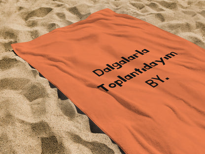 Dalgalarla Toplantıdayım By Yazılı Plaj Havlusu